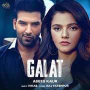 Galat - Asees Kaur Mp3 Song